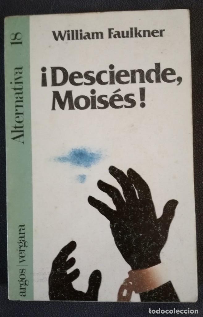 Libros de segunda mano: Faulkner. Desciende moises&iexcl;. Ed. Argos Vergara - Foto 1