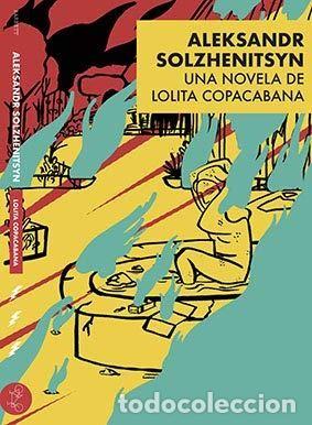 Libros de segunda mano: Aleksandr Solzhenitsyn. Lolita Copacabana - Foto 1