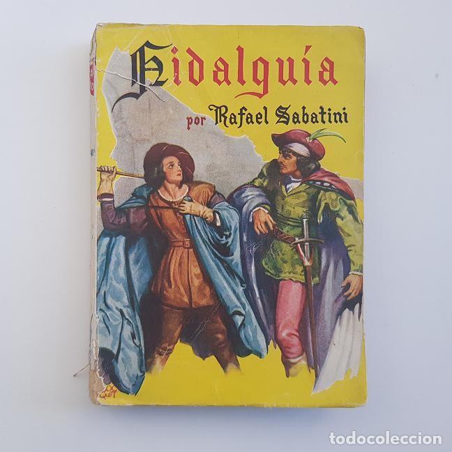 Libros de segunda mano: HIDALGU&Iacute;A,RAFAEL SABATINI, EDITORIAL MOLINO,1948 - Foto 1