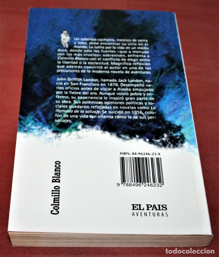 Libros de segunda mano: JACK LONDON - COLMILLO BLANCO - EL PAIS - 2004 - Foto 2