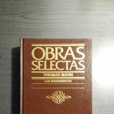 Libros de segunda mano: THOMAS MANN OBRAS SELECTAS NOVELA LOS BUDDENBROOK