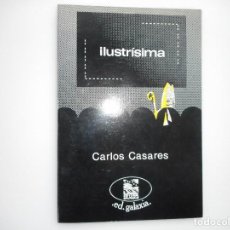 Libros de segunda mano: CARLOS CASARES ILUSTÍSIMA Y94024