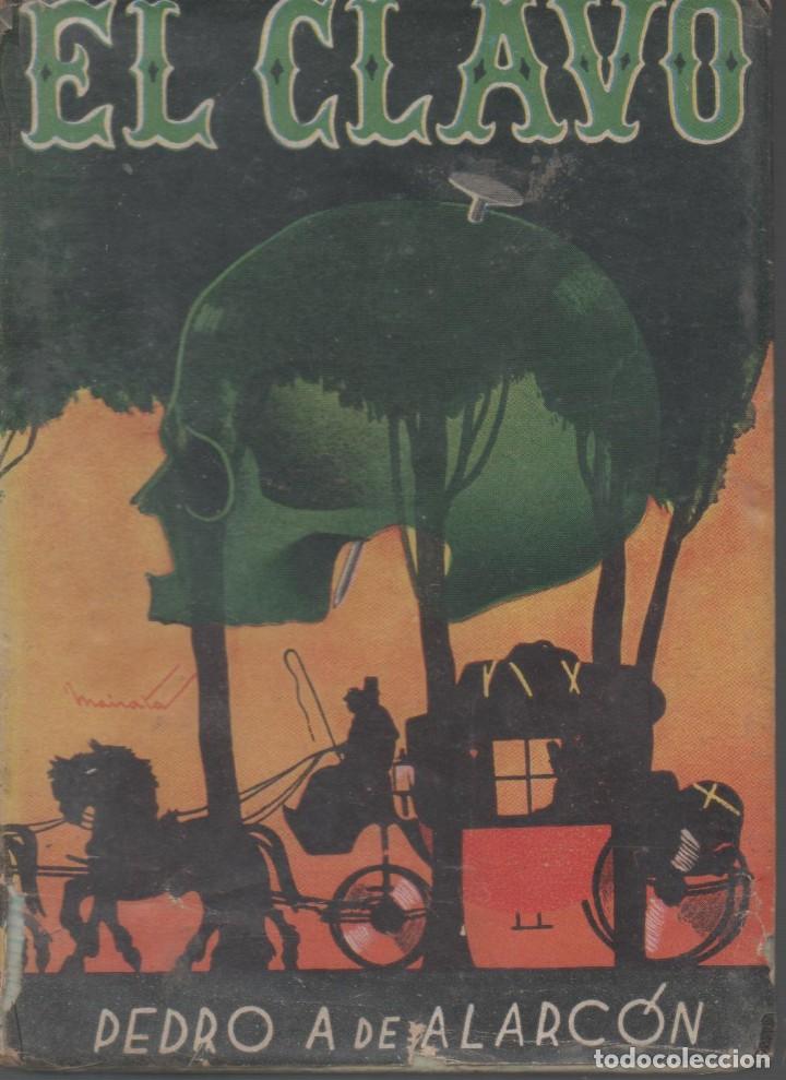 Libros de segunda mano: El Clavo (Causa c&eacute;lebre). Pedro A. de Alarc&oacute;n - Foto 1