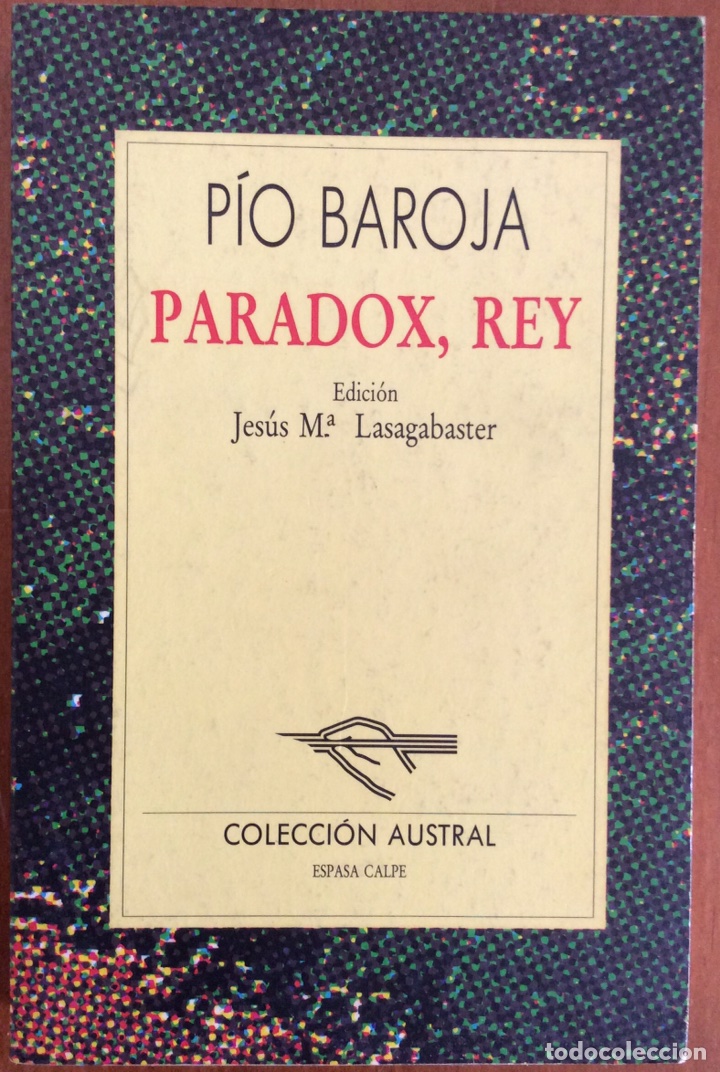 Libros de segunda mano: PARADOX REY. P&Iacute;O BAROJA. AUSTRAL 188. 1991 - Foto 1