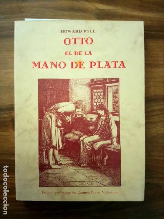 Libros de segunda mano: Otto el de la mano de plata - Pyle Howard - Foto 1