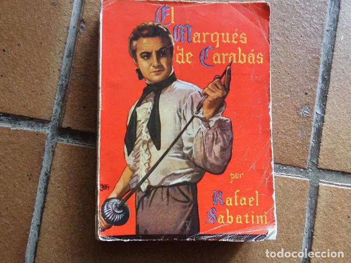 Libros de segunda mano: EL MARQUES DE CARABAS RAFAEL SABATINI MOLINO - Foto 1