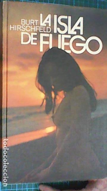 Libros de segunda mano: LA ISLA DE FUEGO -- BURT HIRSCHFELD -- CIRCULO 1978 -- - Foto 1