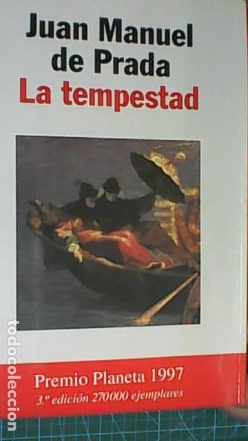 Libros de segunda mano: La tempestad - Juan Manuel de Prada Premio Planeta 1997 3&ordf; edici&oacute;n - Foto 1