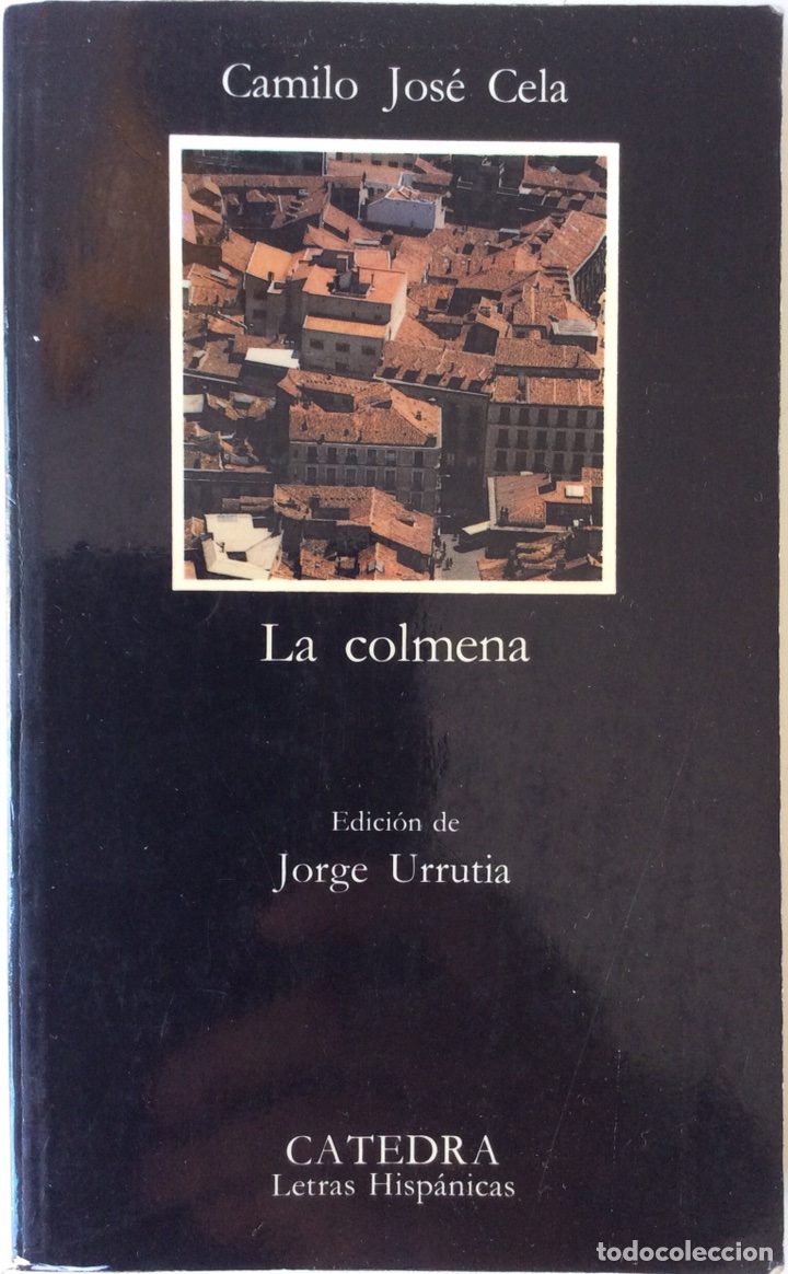 Libros de segunda mano: LA COLMENA. CAMILO JOS&Eacute; CELA. C&Aacute;TEDRA. 1995 - Foto 1