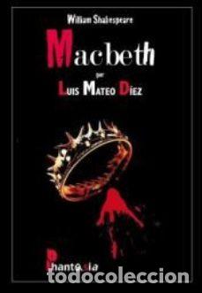 Libros de segunda mano: MACBETH. Luis Mateo D&iacute;ez. La P&aacute;gina, Ed. 2013. - Foto 1