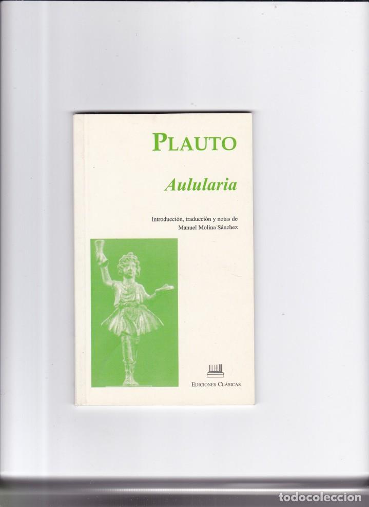 Libros de segunda mano: PLAUTO - AULULARIA - EDICIONES CL&Aacute;SICAS 2012 - Foto 1