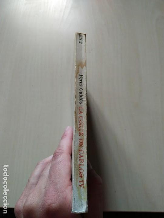 Libros de segunda mano: La Corte de carlos IV - Benito P&eacute;rez Gald&oacute;s - Foto 3