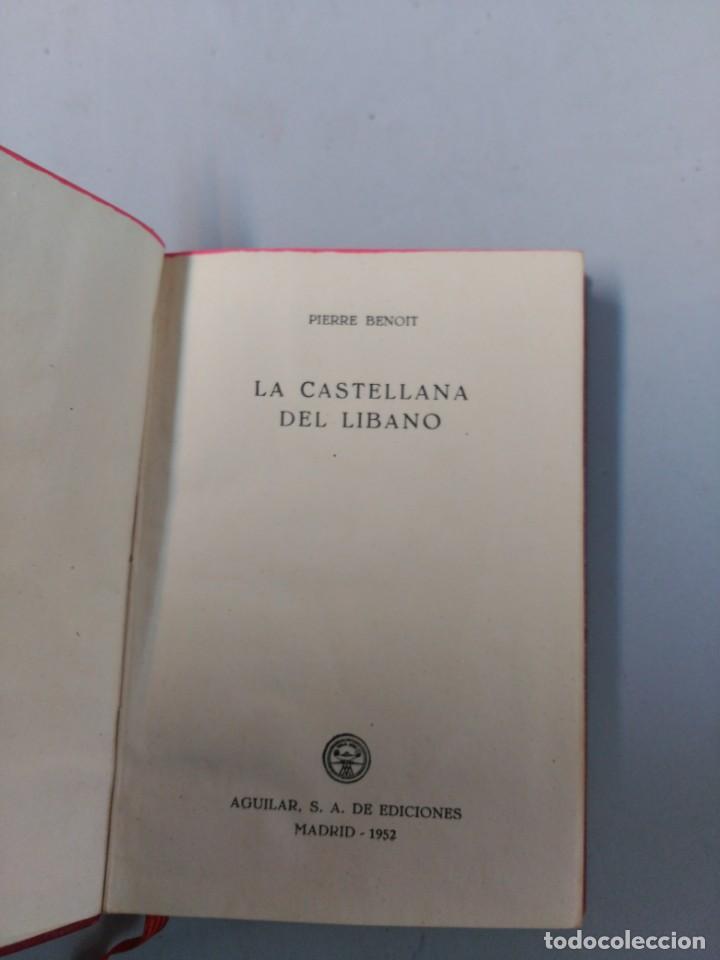 Libros de segunda mano: LIBRO: LA CASTELLANA DEL LIBANO, PIERRE BENOIT, CRISOL 231, 2&ordf; EDICION 1952 - Foto 3