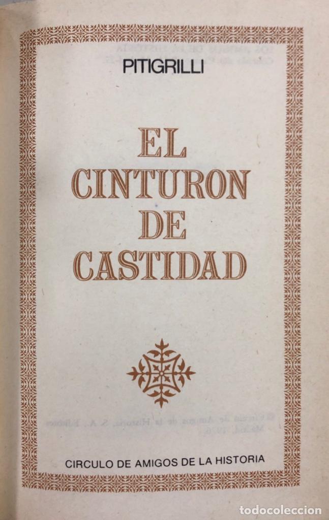 Libros de segunda mano: CINTURON DE CASTIDAD. PITIGRILLI. CIRCULO DE AMIGOS DE LA HISTORIA. MADRID, 1976. - Foto 1