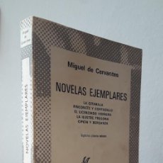 Libros de segunda mano: NOVELAS EJEMPLARES. MIGUEL DE CERVANTES.