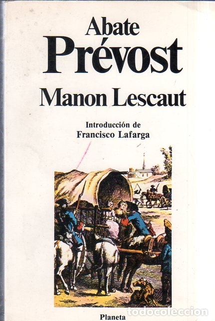 Libros de segunda mano: ABATE PREVOST. MANON LESCAUT. EDITORIAL PLANETA. 1983. - Foto 1