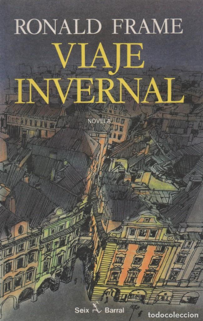 Libros de segunda mano: Viaje invernal. Ronald Frame - Foto 1