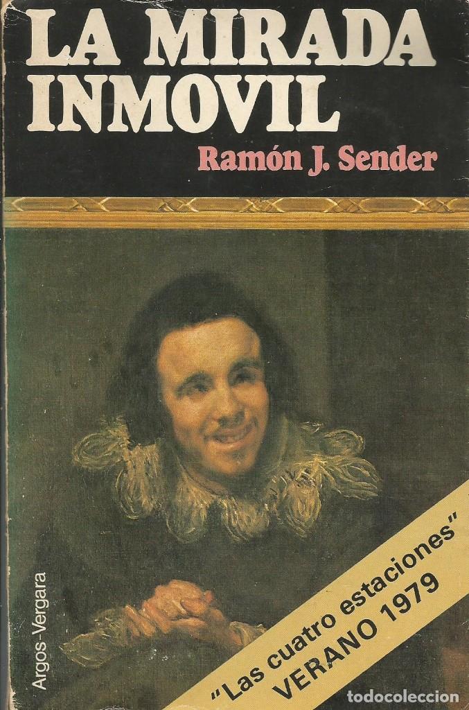Libros de segunda mano: La mirada inm&oacute;vil. Ram&oacute;n J. Sender - Foto 1