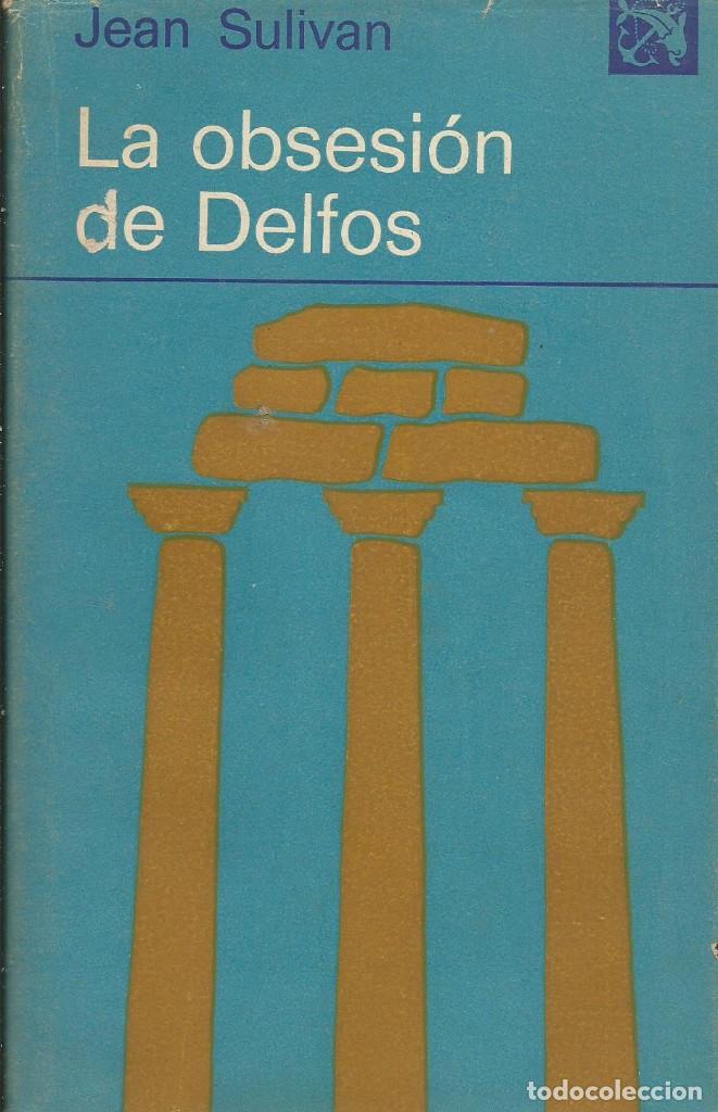Libros de segunda mano: La obsesi&oacute;n de Delfos. Jean Sulivan - Foto 1