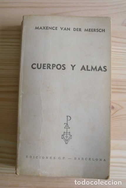 Libros de segunda mano: Libro Cuerpos y Almas - Maxence Van der Meersch - Ediciones G.P. 1962 - Foto 1