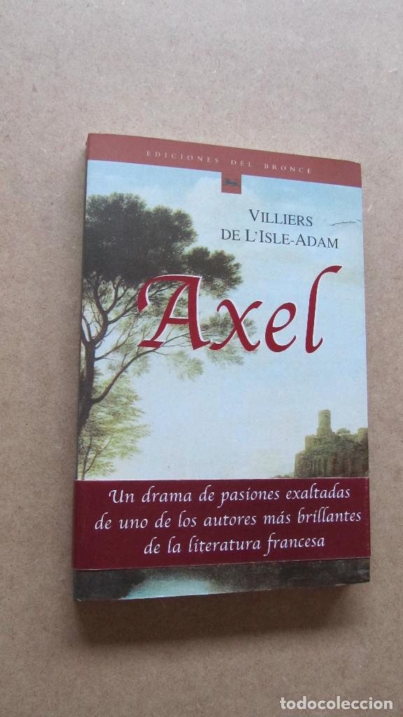 Libros de segunda mano: AXEL  VIlliers de L&acute;Isle-Adam   Ediciones del Bronce - Foto 1