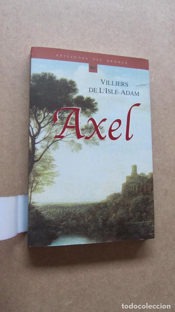 Libros de segunda mano: AXEL  VIlliers de L&acute;Isle-Adam   Ediciones del Bronce - Foto 4