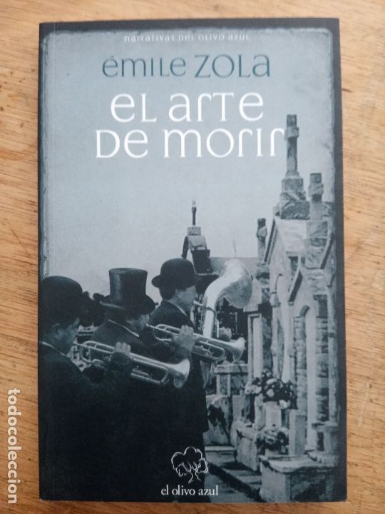 Libros de segunda mano: &Eacute;mile Zola: El arte de morir - Foto 1