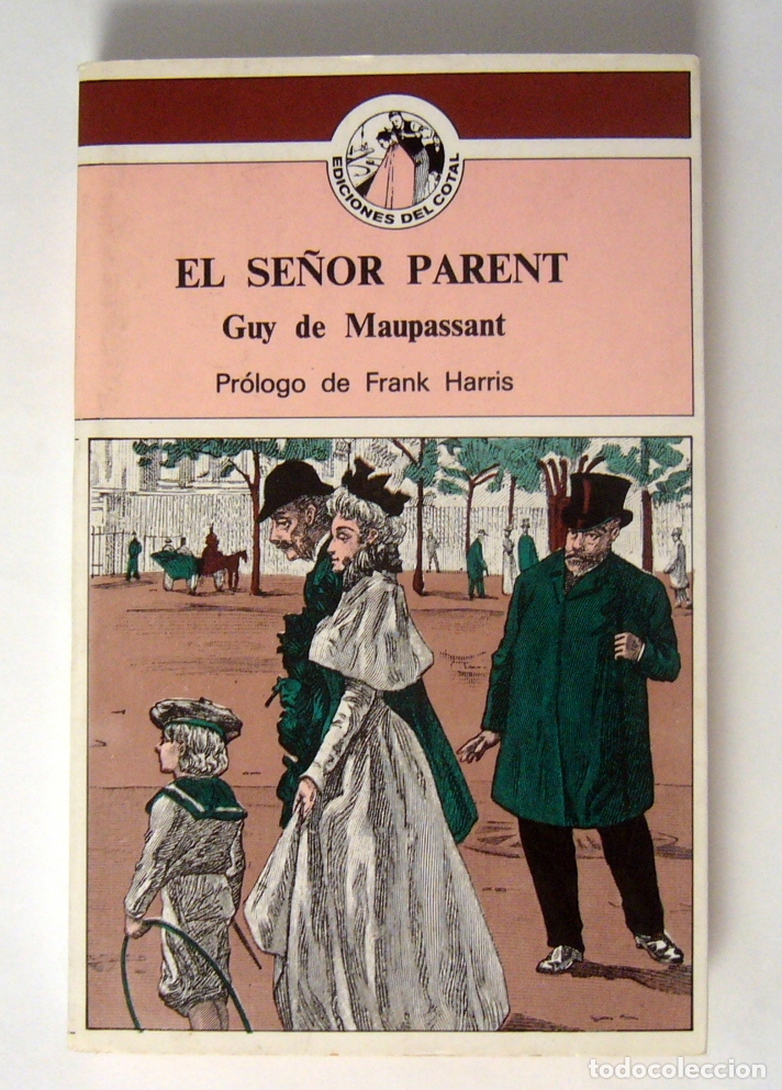 Libros de segunda mano: EL SE&Ntilde;OR PARENT - Y OTROS RELATOS - GUY DE MAUPASSANT - Foto 1