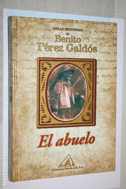Libros de segunda mano: EL ABUELO (Benito Perez Gald&oacute;s) *** LIBRO Ediciones RUEDA JM (2001) - Foto 1