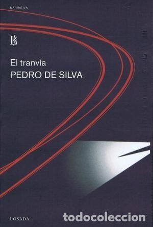 Libros de segunda mano: El tranv&iacute;a. Pedro de Silva - Foto 1