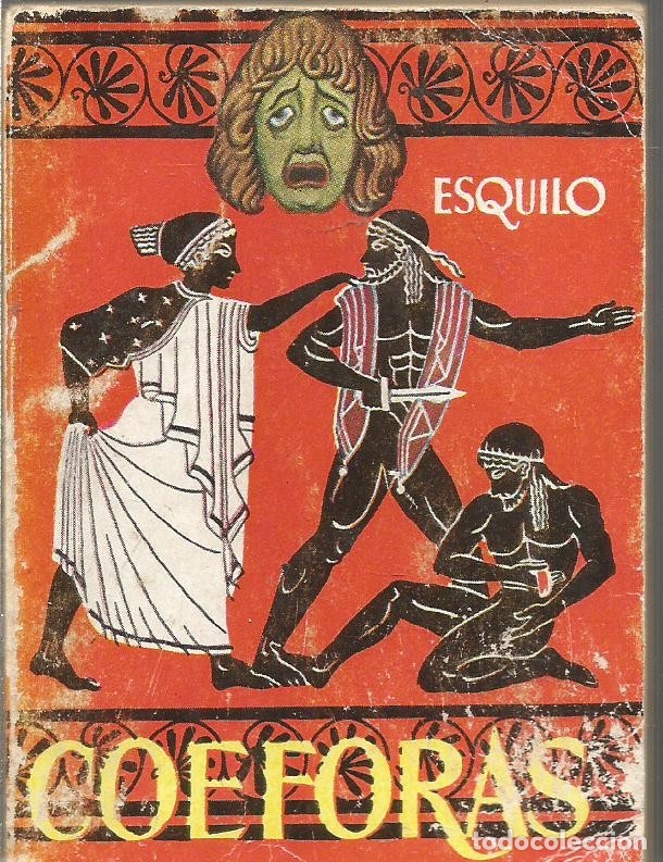 Libros de segunda mano: ESQUILO. COEFORAS - Foto 1