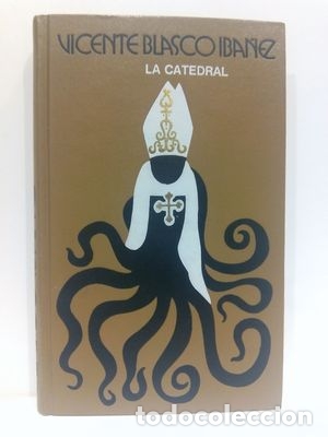 Libros de segunda mano: LA CATEDRAL - VICENTE BLASCO IBA&Ntilde;EZ - Foto 1