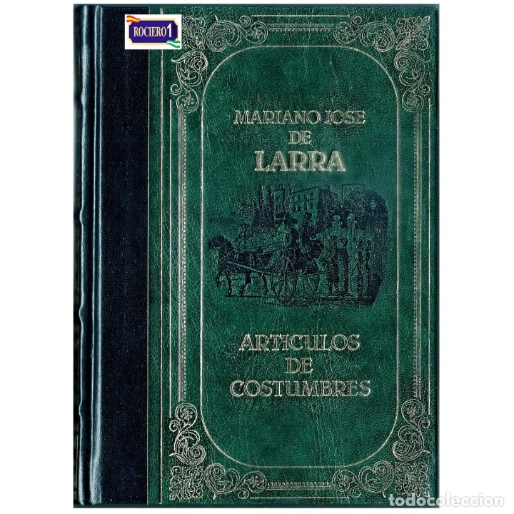 Artículos De Costumbres Mariano Jose De Larra Comprar Libros Clásicos En Todocoleccion