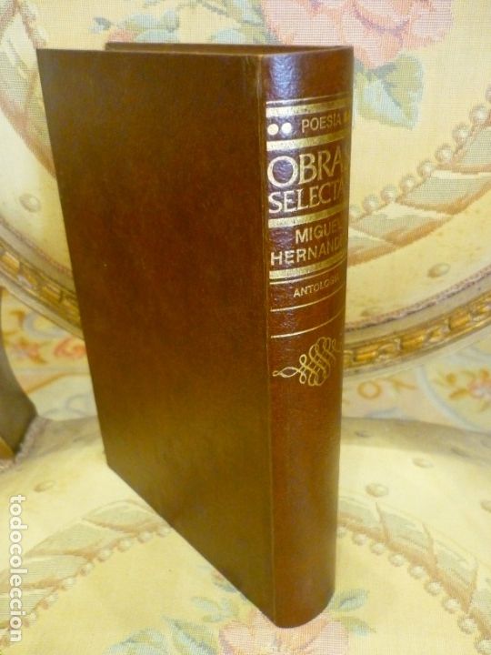Libros de segunda mano: OBRAS SELECTAS DE MIGUEL HERN&Aacute;NDEZ: ANTOLOG&Iacute;A PO&Eacute;TICA. - Foto 2