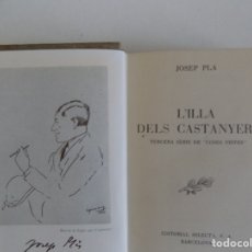 Libros de segunda mano: LIBRERIA GHOTICA. JOSEP PLA. L ´ILLA DELS CASTANYERS.SELECTA 1954. PRIMERA EDICIÓN.