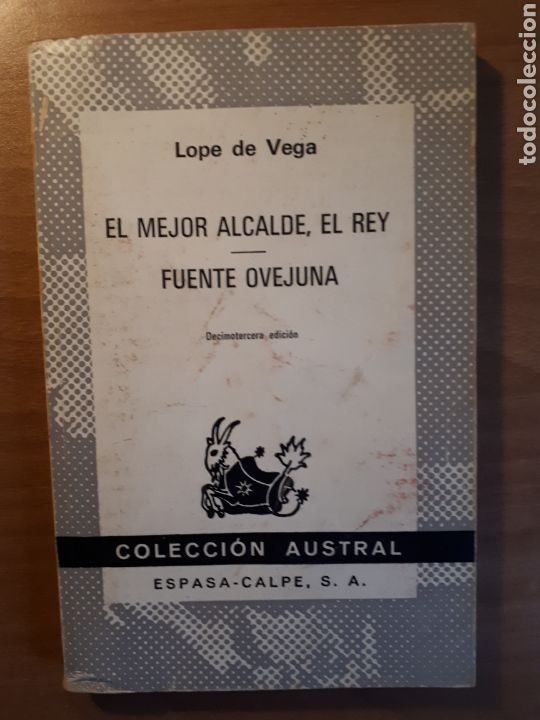 Libros de segunda mano: EL MEJOR ALCALDE, EL REY. FUENTE OVEJUNA. LOPE DE VEGA