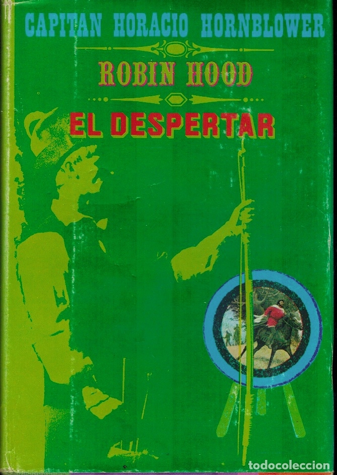 Libros de segunda mano: CAPIT&Aacute;N HORACIO HORNBLOWER & ROBIN HOOD & EL DESPERTAR
