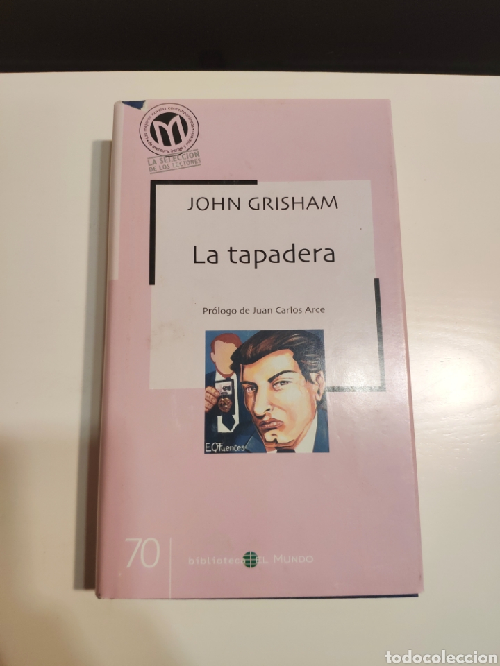 Libros de segunda mano: La tapadera. John Grisham. Pr&oacute;logo de Juan Carlos Arce - Foto 1