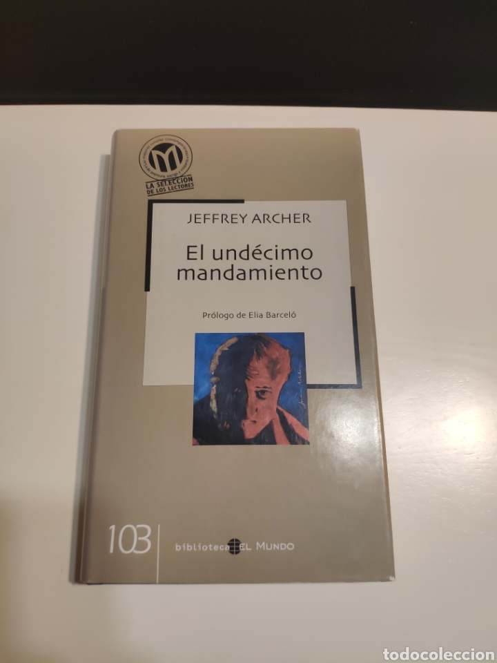 Libros de segunda mano: El und&eacute;cimo mandamiento. Jefrey Archer. Pr&oacute;logo de Elia Barcel&oacute; - Foto 1