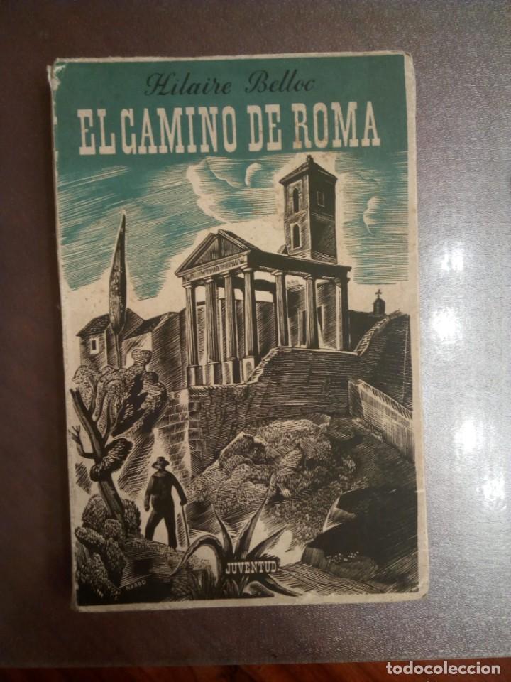 Libros de segunda mano: Hilaire Belloc. EL CAMINO DE ROMA. - Foto 2