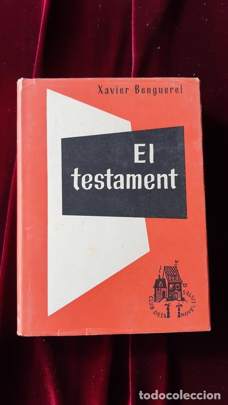 Libros de segunda mano: EL TESTAMENT - Xavier Benguerel - Club Editor 1955 - Foto 1