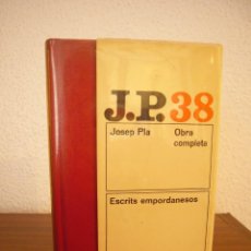 Libros de segunda mano: JOSEP PLA: OBRA COMPLETA, 38: ESCRITS EMPORDANESOS (DESTINO, 1980) PRIMERA EDICIÓ