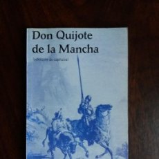 Libros de segunda mano: DON QUIJOTE DE LA MANCHA. SELECCIÓN DE CAPITULOS. 2005.