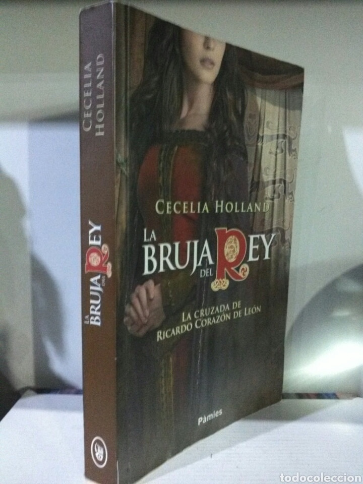 Libros de segunda mano: LA BRUJA DEL REY. CELIA HOLLAND. PAMIES - Foto 4