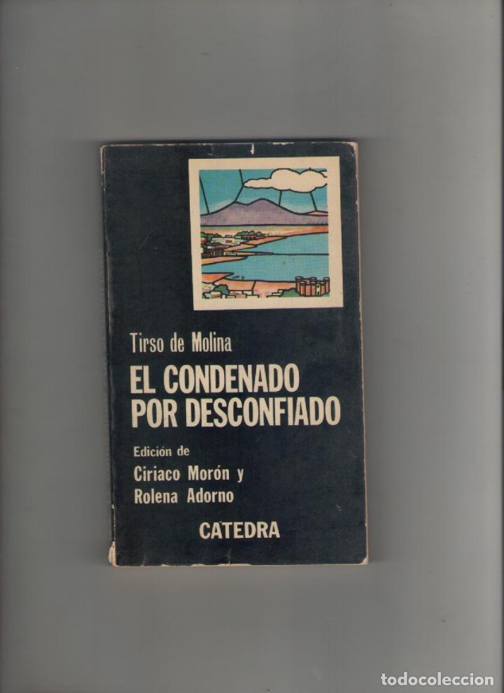 Libros de segunda mano: autor: TIRSO DE MOLINA- EL CONDENADO POR DESCONFIADO-e.d. CATEDRA-a&ntilde;o 1978-medidas 18 X 11 Cm-