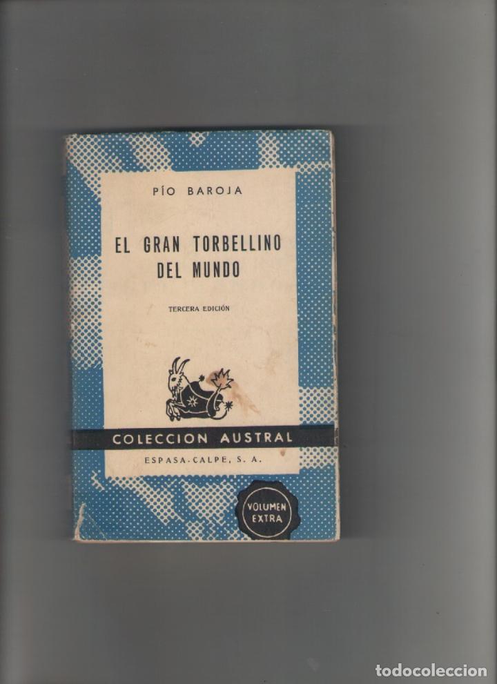 Libros de segunda mano: autor: PIO BAROJA- EL GRAN TORBELLINO DEL MUNDO-e.d. ESPASA-a&ntilde;o 1964- AUSTRAL-medidas 18 X 11.50 Cm-