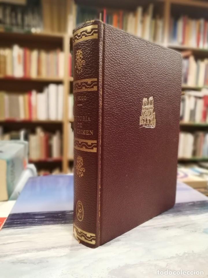 Libros de segunda mano: Historia de un Crimen - V&iacute;ctor Hugo - Foto 2