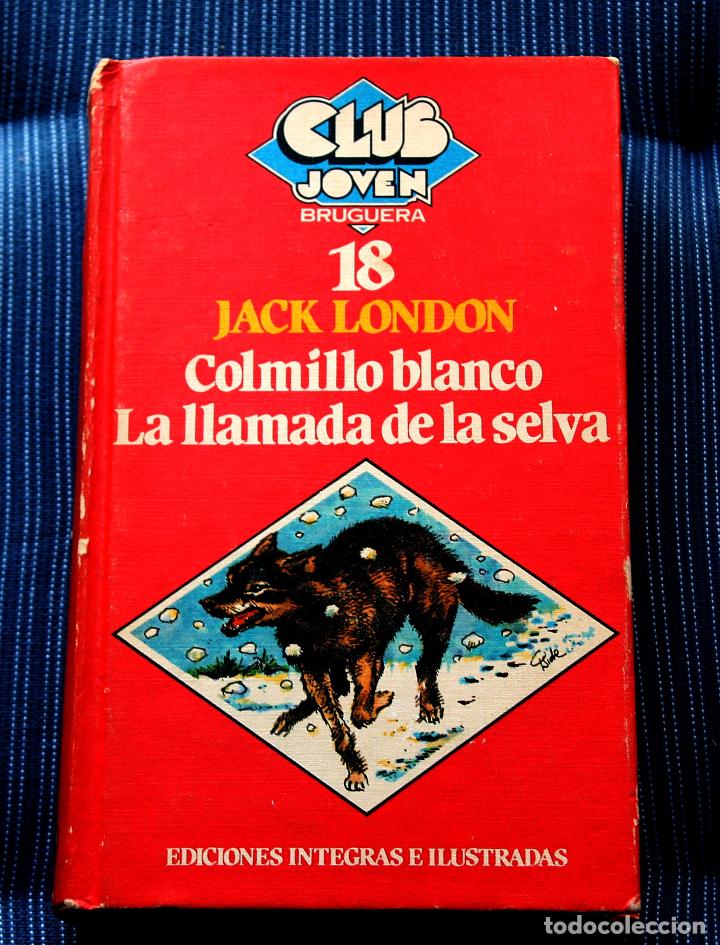 Libros de segunda mano: COLMILLO BLANCO Y LA LLAMADA DE LA SELVA. J. LONDON - Foto 1
