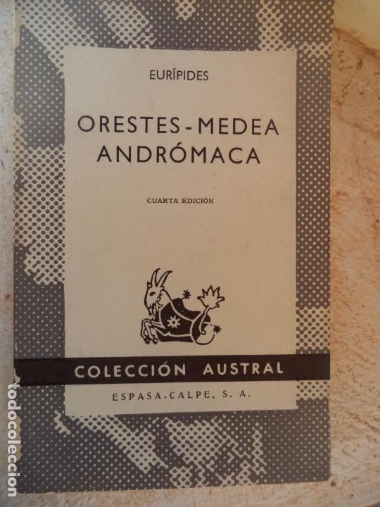 Libros de segunda mano: ORESTES MEDEA ANDROMACA COLECCION AUSTRAL - Foto 1