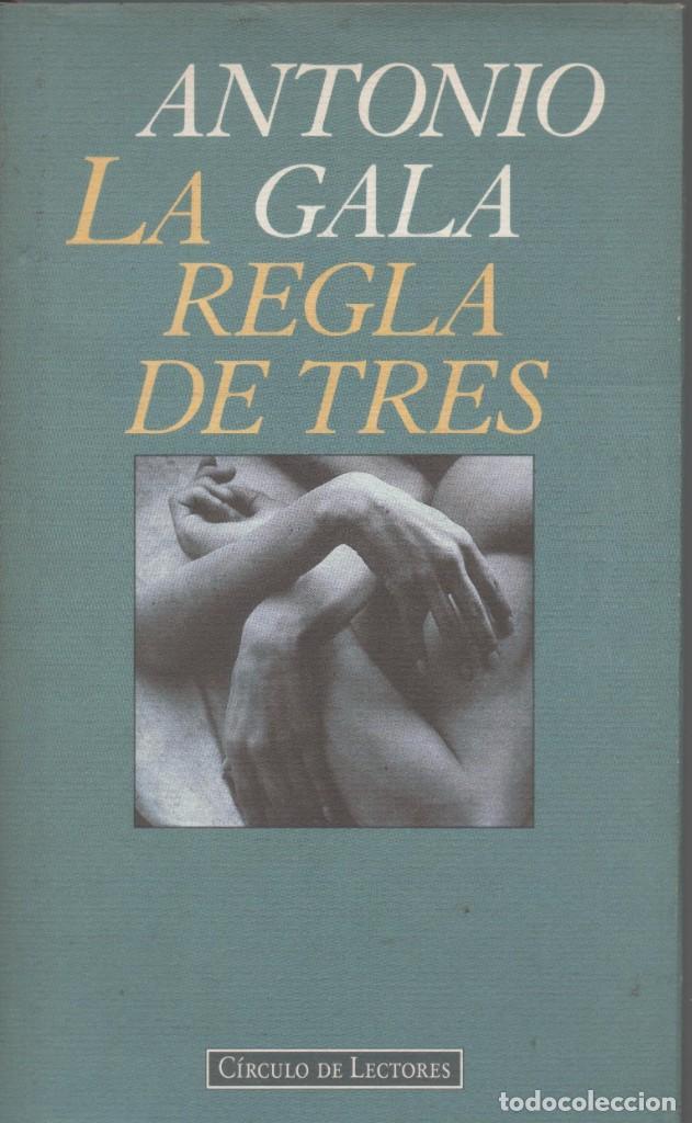 Libros de segunda mano: La regla de tres. Antonio Gala - Foto 1